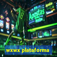 wxwx plataforma